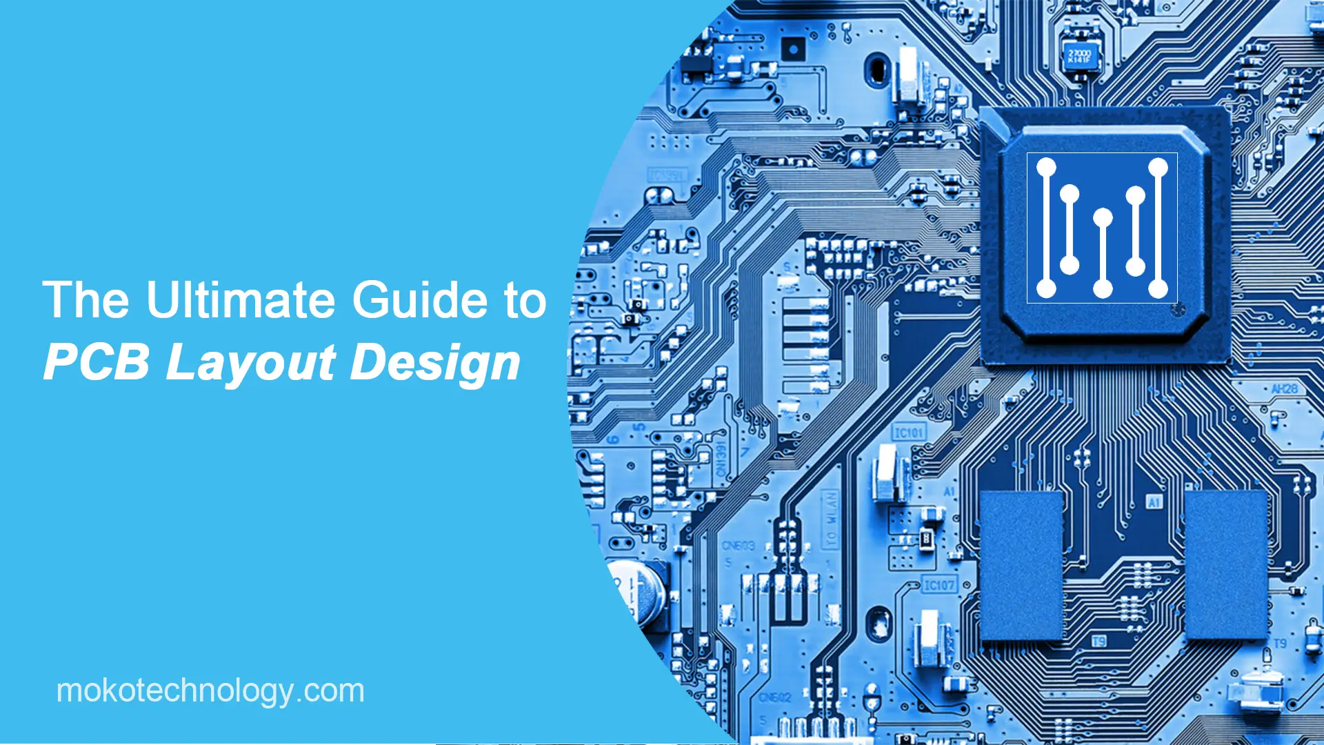 The Ultimate Guide to PCB Layout Design